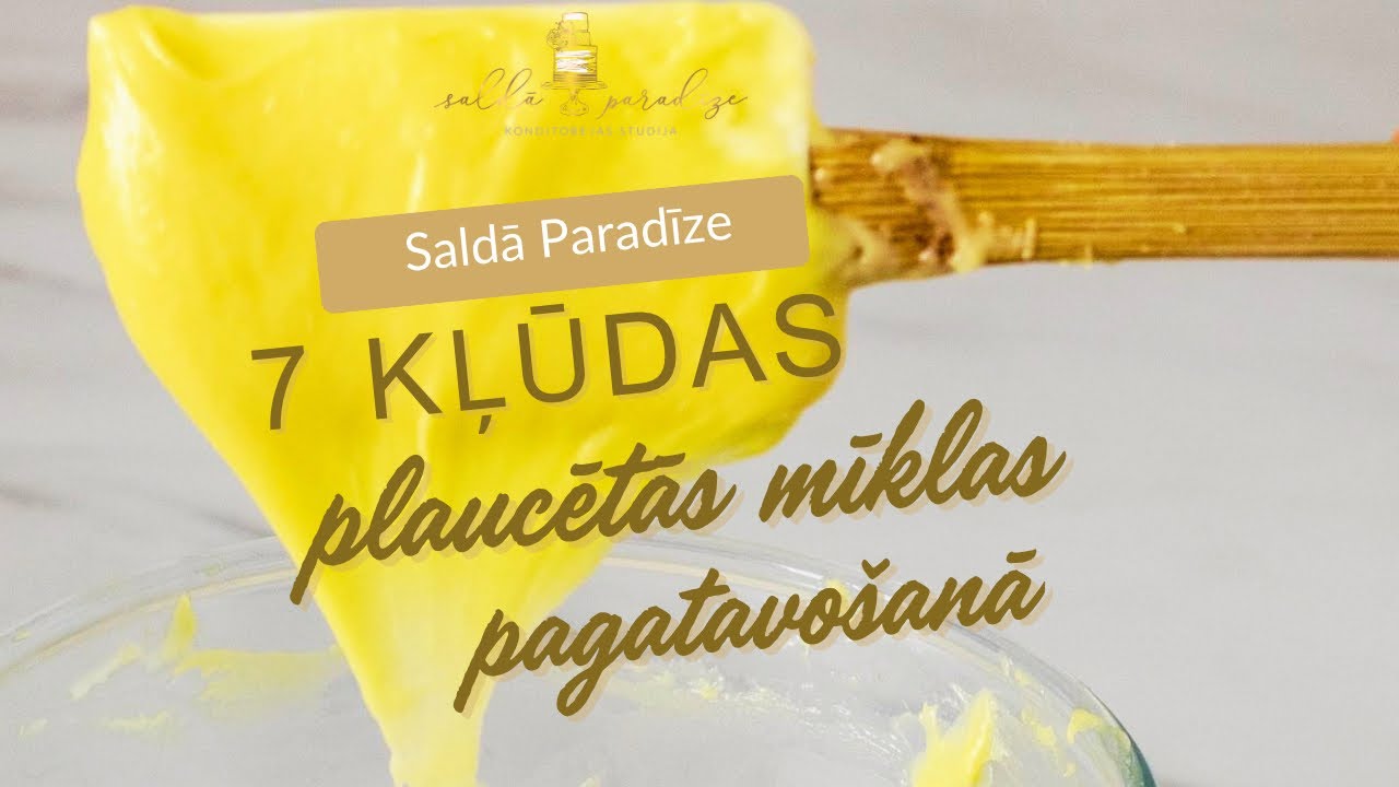 7 kļūdas plaucētas mīklas pagatavošanā