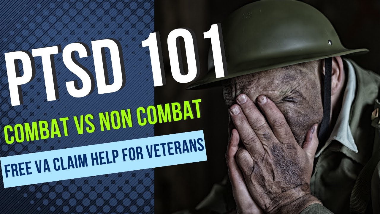 PTSD Claims EXPLAINED | Combat VS. Non Combat| Free VA Claim Help|