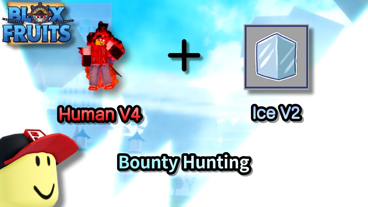 Ice is best bounty hunting fruit