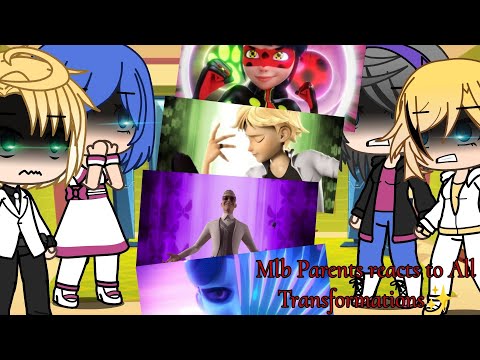 Mlb Parents reacts to All transformations ✨ (Miraculous Ladybug💗) Read Description👉.
