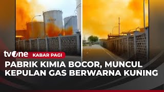 Timbulkan Asap Pekat, Pabrik Kimia di Cilegon Alami Kebocoran | Kabar Pagi