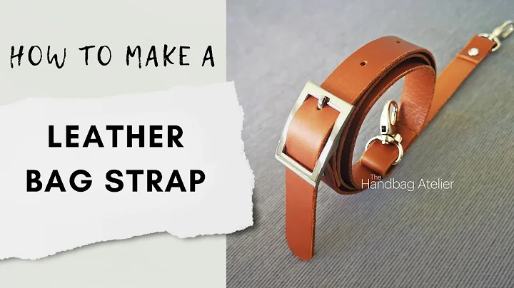 How to Make an Adjustable Leather Bag Strap (for a Crossbody Bag) - The Handbag Atelier