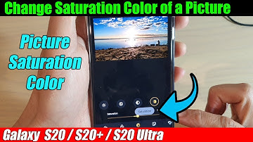 Galaxy S20/S20+: How to Change Color Saturation of a Picture