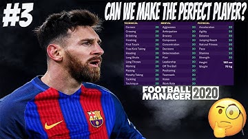 FM20 Experiment: Can we make the PERFECT Player? Football Manager 2020 Experiment - PART 3