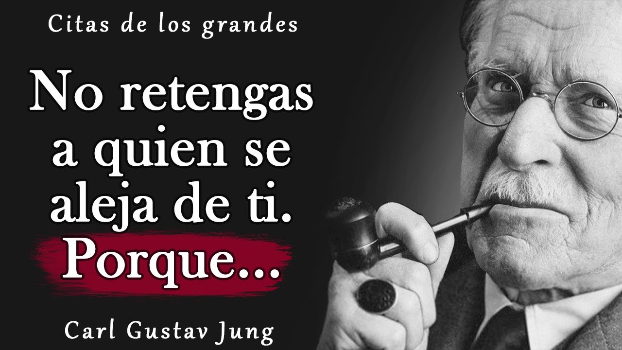 Las palabras increíblemente sabias de Carl Jung | Citas, aforismos,  pensamientos sabios. - YouTube