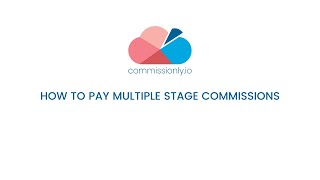 How to pay multiple stage commissions | Commissionly.io