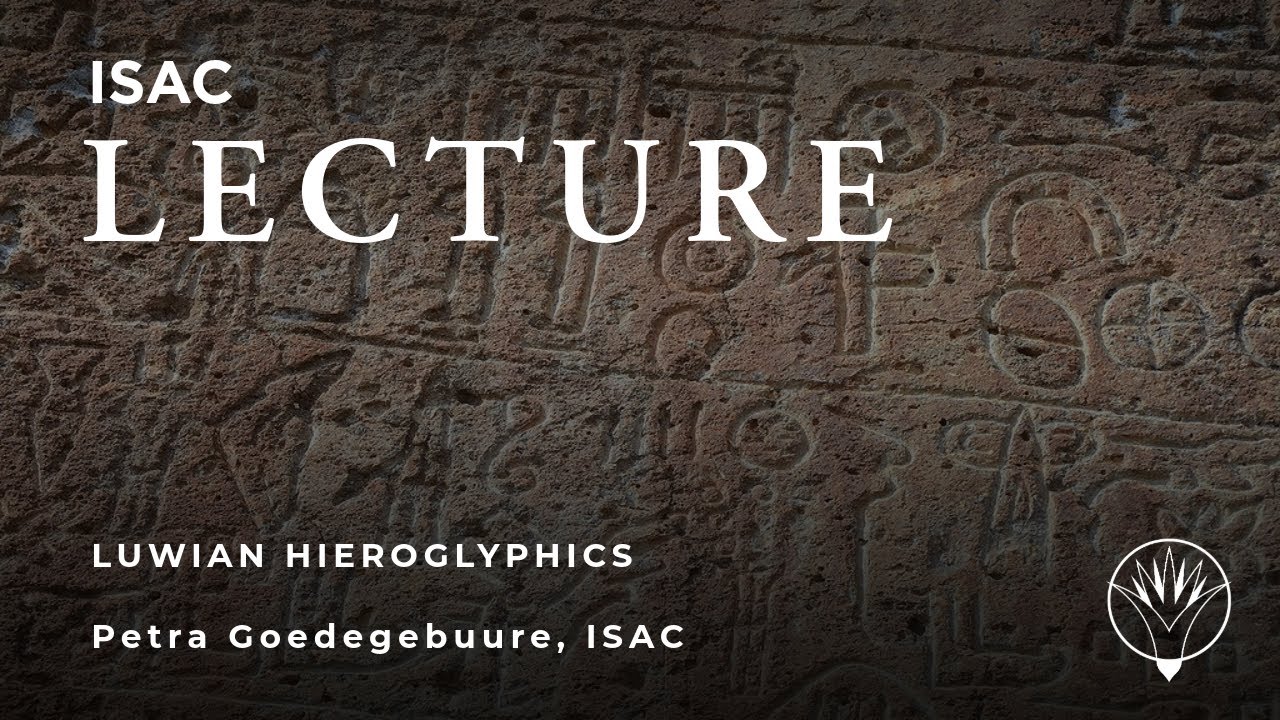 Petra Goedegebuure | Luwian Hieroglyphs: An Indigenous Anatolian Syllabic Script from 3,500 Years Ago | The Oriental Institute | Published on February 11, 2016