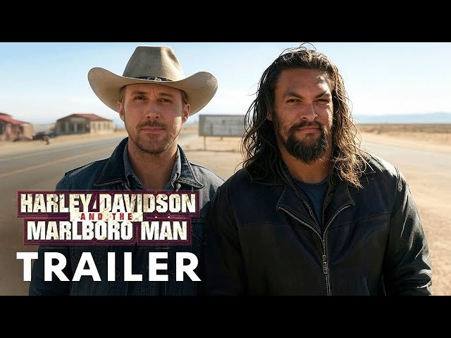 Harley Davidson _ The Marlboro Man (2025) - First Trailer ｜ Ryan Gosling,  Jason Momoa - YouTube