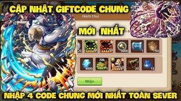 Cập Nhật Giftcode Chung Huyền Thoại Hải Tặc - Nhập 4 Code Chung Sự Kiện  Toàn Sever Hôm Nay