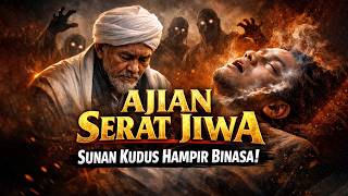 Ajian Serat Jiwa Ilmu Paling Mematikan Yang Hdanir Melumpuhkan Sunan Kudus Di Tanah Muria