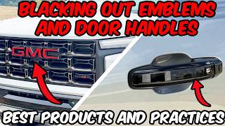 Career Overview GMC Blackout Guide: Emblems & Door Handles Done Right