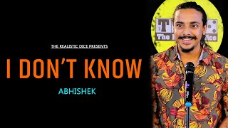 I Dont Know Abhishek Poetry The Realistic Dice Poetry