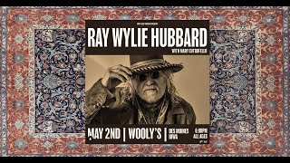 Ray Wylie Hubbard & Lucas Hubbard Wooly's Des Moines Ia. 2024-05-02
