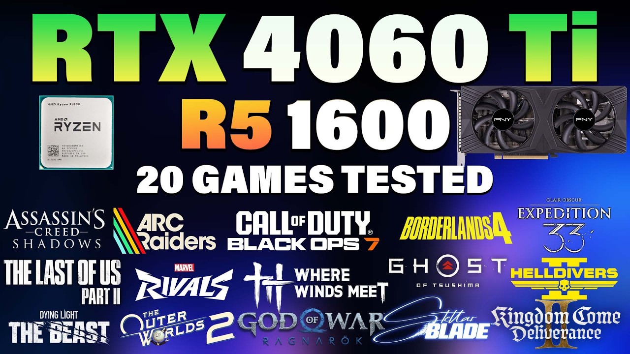 RTX 4060 Ti Ryzen 5 1600 Tested 20 Games In 2026 RTX 4060 Ti 