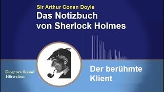 Sherlock Holmes: Der berühmte Klient (Hörbuch)