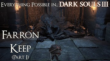 Dark Souls 3 Walkthrough - Everything possible in... Farron Keep (Part 1)