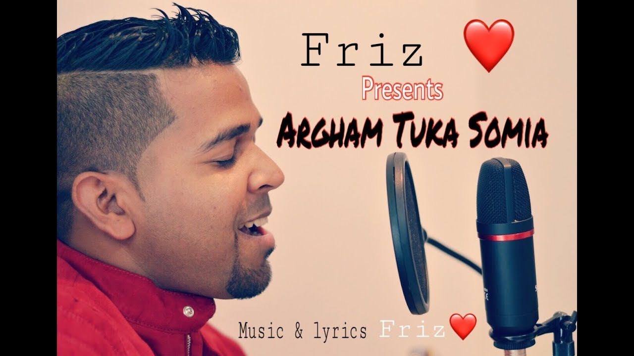 Argham Tuka Somia 2018  Friz Love