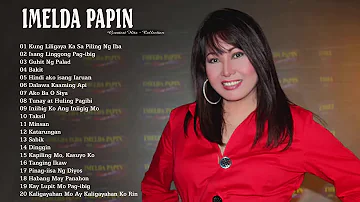 Imelda Papin Love songs Nonstop| Best Songs Imelda Papin of all time
