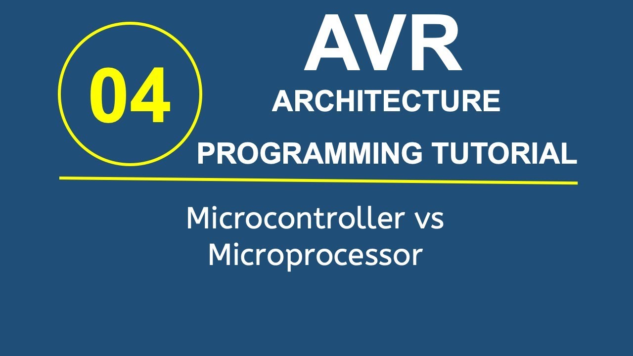 avr tutorial 4 microcontroller vs microprocessor microcontroller vs microprocessor