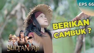 Sultan Aji Mau Memberikan Cambuk Naga Langit ke Ninik Towok - Sultan aji