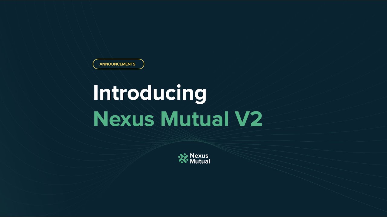 Introducing Nexus Mutual V2