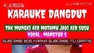 Tak Mungkin Air Matamu Jadi Air Susu