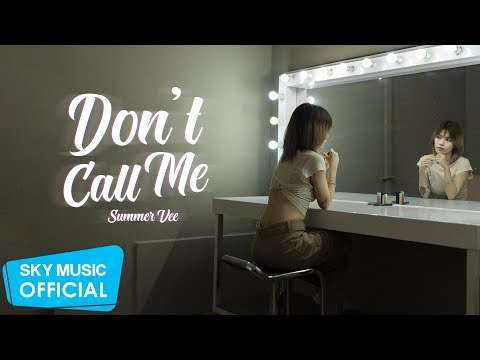 Don't Call Me - Summer Vee | Music Video One Shot