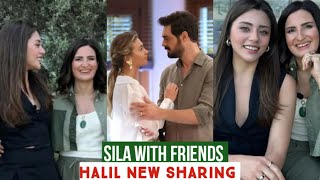 Sila Turkoglu with Friends !Halil Ibrahim Ceyhan New Sharing