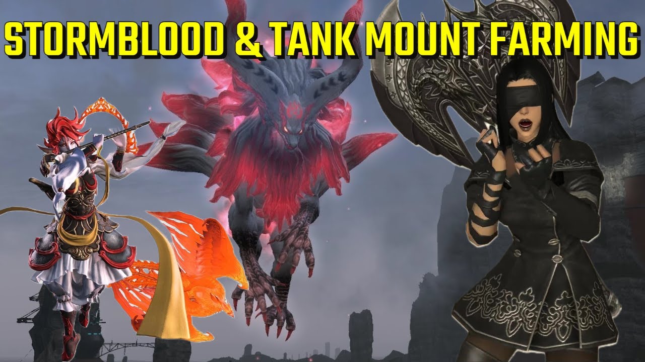 Final Fantasy XIV Stormblood Mount & Tank Mount Farming YouTube