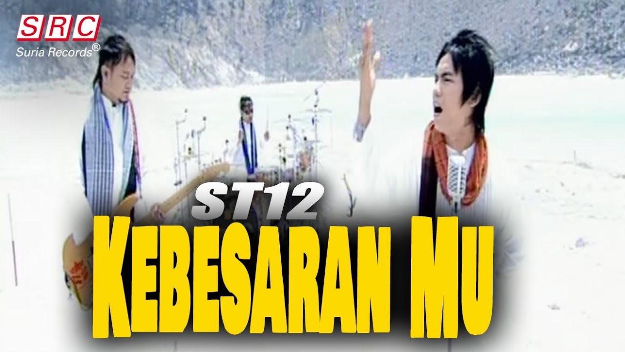 ST12   Kebesaran Mu