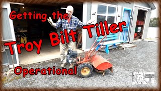Getting the Troy Bilt Tiller Operational