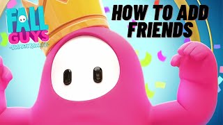 How To Add Friends On Fall Guys (PS4, XBOX, PC, SWITCH) screenshot 5