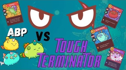 Axie Infinity | Strategy using ABP vs Tough Terminator