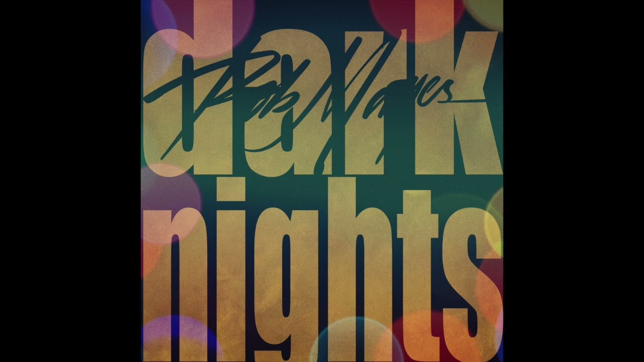 Dark Nights – Rob Mayes