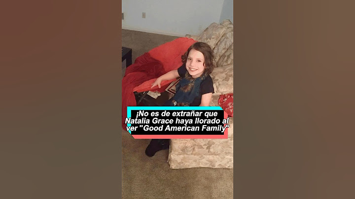 ¡No es de extrañar que Natalia Grace haya llorado al ver "Good American Family",