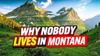 Why Nobody Lives In Montana