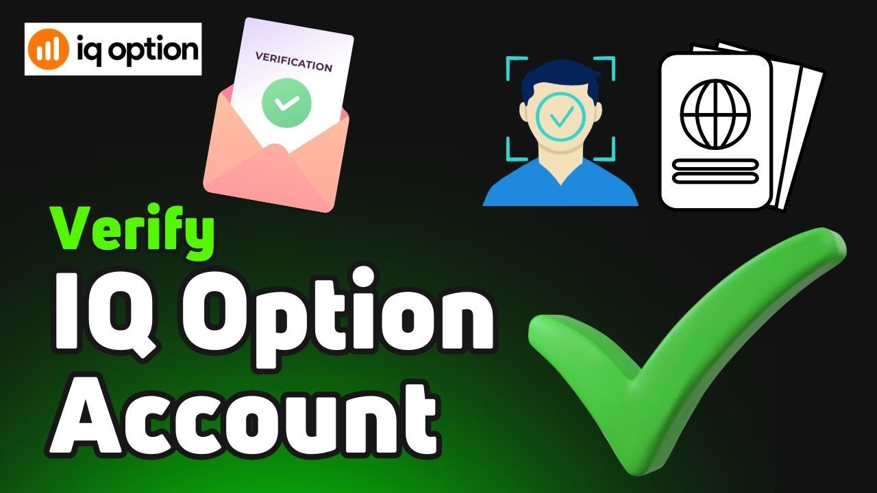 How to Verify IQ Option Account Step by Step - YouTube