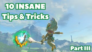 10 Insane TIPS & TRICKS Part 3 | Tears of the Kingdom