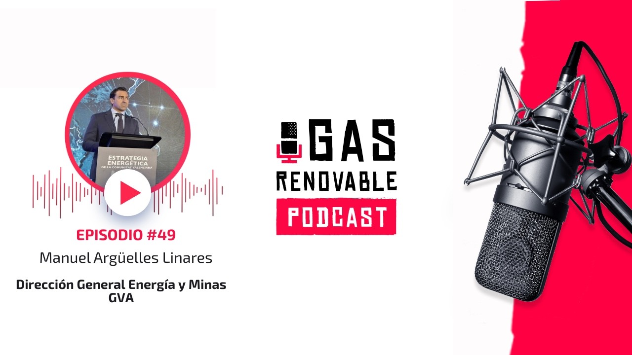 Manuel Argüelles Linares I El Podcast De Gas Renovable #49