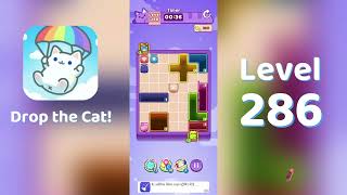 🎮 Drop the Cat! Level 286 Walkthrough | Fun Candy Puzzle Challenge 🐱
