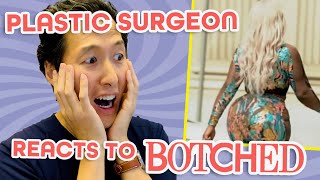 She Wants a BIGGER BUTT?!?! Plastic Surgeon Reacts to BOTCHED