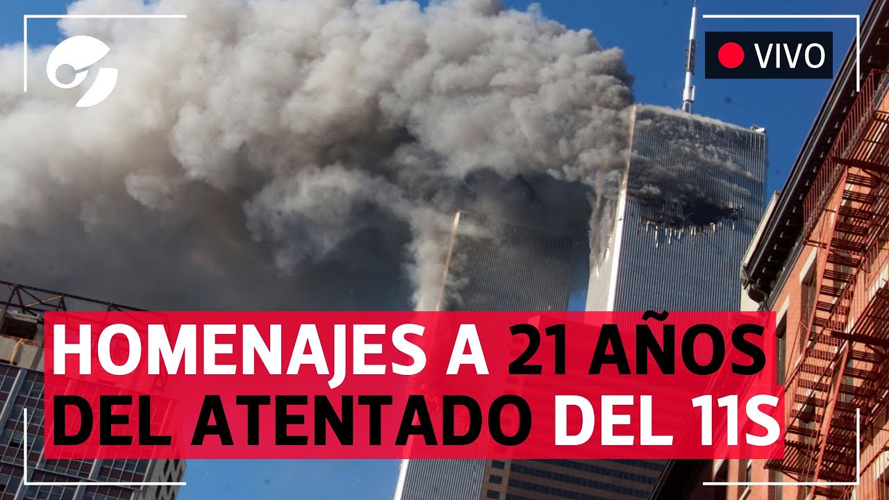 EN VIVO | Atentado a las Torres Gemelas del 11 de septiembre: homenajes a 21 años del ataque