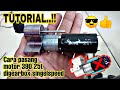 TUTORIALS..!! || Pemasangan motor 390 digearbox singel speed 👍