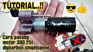 TUTORIALS..!! || Pemasangan motor 390 digearbox singel speed 👍