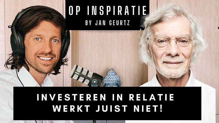 Waarom 'INVESTEREN' in de RELATIE juist NIET werkt! Jan Geurtz over RELATIEPROBLEMEN oplossen.