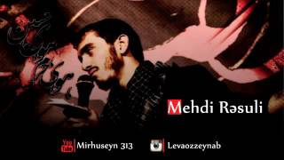Mehdi Resuli - Huseyn Ölmüyüb Ölməz  [Yeni Azerice 2016] Resimi