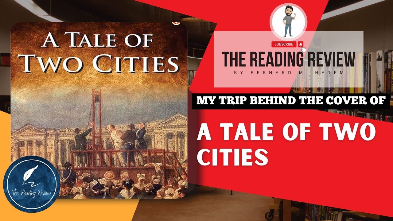 A Tale of Two Cities | Charles Dickens | Book Review - YouTube