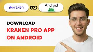 How to Download Kraken Pro app on Android [2026 Full Guide]