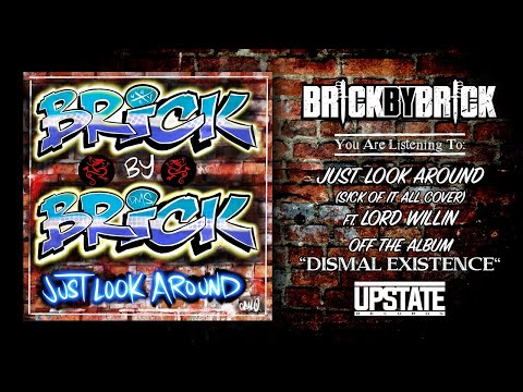 Brick By Brick - "Just Look Around" (Sick Of It All Cover)