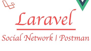 #Laravel how to make a social network with #Vue | Install Postman